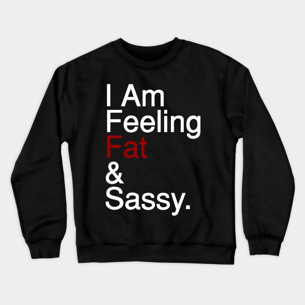 Fat and Sassy - White